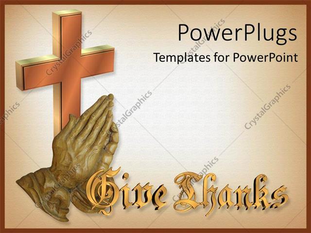 Powerpoint Template Bronze Sulpture Of Hands Giving Thanks With 3d Cross 29326 Powerpoint Announcement Templates