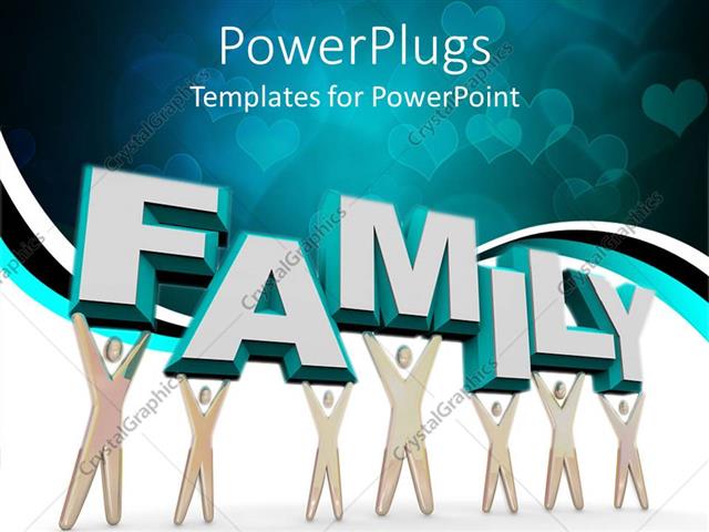 Powerpoint Template Some Characters Holding Up A 3d Text That Spells Out The Word Quot Family Quot 11729 Family Powerpoint Templates